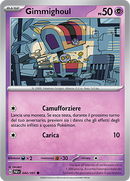 Gimmighoul 044/091 Reverse Holo - ITA - Near Mint - Scarlatto e Violetto - Destino di Paldea - Carta Pokemon