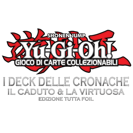 Yu-Gi-Oh! -  I Deck delle Cronache: il Caduto & la Virtuosa - ITA