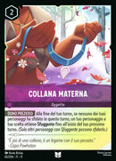 Immagine di Collana Materna WSP 065/204 Uncommon Holo - ITA - Near Mint - Incanto d'Inverno - Carta Lorcana