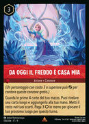 Immagine di Da Oggi il Freddo è Casa Mia WSP 130/204 Rare - ITA - Near Mint - Incanto d'Inverno - Carta Lorcana