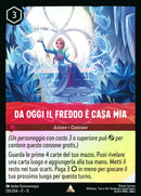 Immagine di Da Oggi il Freddo è Casa Mia WSP 130/204 Rare Holo - ITA - Near Mint - Incanto d'Inverno - Carta Lorcana