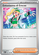 Entusiasmo di Emcee 163/182 Reverse Holo - ITA - Near Mint - Scarlatto e Violetto - Rivali Predestinati - Carta Pokemon