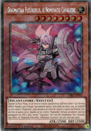 Dogmatika Fleurdelis, il Nominato Cavaliere CH01-IT015 Starlight Rare - 1a Edizione - ITA - Near Mint - I Deck delle Cronache: il Caduto & la Virtuosa - Carta Yu-Gi-Oh!
