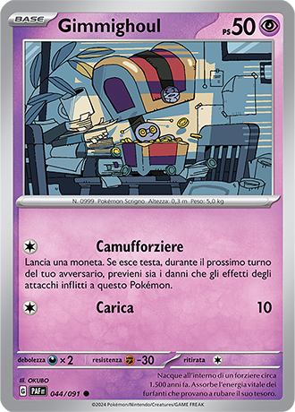 Gimmighoul 044/091 Reverse Holo - ITA - Mint - Scarlatto e Violetto - Destino di Paldea - Carta Pokemon