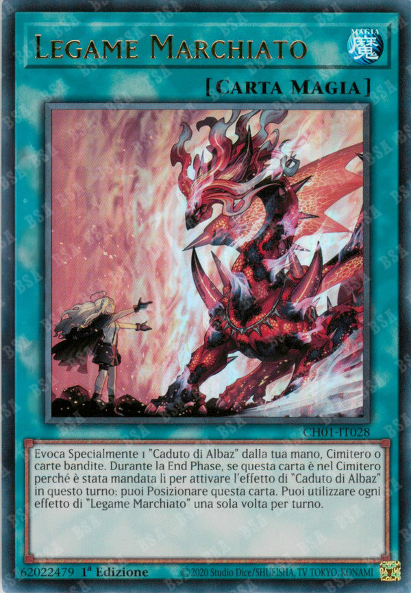 Legame Marchiato CH01-IT028 Ultra Rare - 1a Edizione - ITA - Near Mint - I Deck delle Cronache: il Caduto & la Virtuosa - Carta Yu-Gi-Oh!