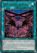 Marchiato in Rosso CH01-IT022 Ultra Rare - 1a Edizione - ITA - Near Mint - I Deck delle Cronache: il Caduto & la Virtuosa - Carta Yu-Gi-Oh!