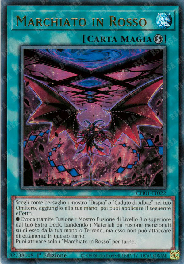 Marchiato in Rosso CH01-IT022 Ultra Rare - 1a Edizione - ITA - Near Mint - I Deck delle Cronache: il Caduto & la Virtuosa - Carta Yu-Gi-Oh!