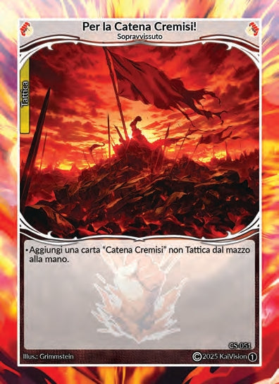 Per la Catena Cremisi CS - 051   - 1a Edizione - ITA - Near Mint - Custodi della Storia - Carta Creatures of Exo