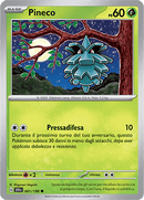 Pineco 001/198 Reverse Holo - ITA - Near Mint - Scarlatto e Violetto - Carta Pokemon
