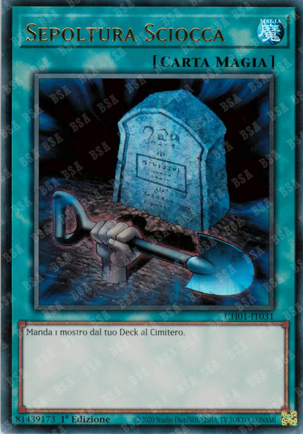 Sepoltura Sciocca CH01-IT031 Ultra Rare - 1a Edizione - ITA - Near Mint - I Deck delle Cronache: il Caduto & la Virtuosa - Carta Yu-Gi-Oh!