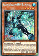 Soldato Liquido EROE Elementale LDS3-IT103-V0 Secret Rare - Near Mint - Duellanti Leggendari: Stagione 3 - Carta Yu-Gi-Oh!