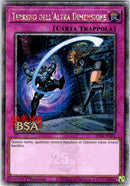 Terreno dell'Altra Dimensione RA04-IT101-V5 Quarter Century Secret Rare - Near Mint - Assalto Quarto di Secolo - Carta Yu-Gi-Oh!