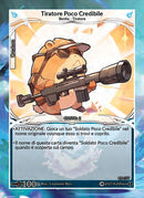 Tiratore Poco Credibile CS - 077   - 1a Edizione - ITA - Near Mint - Custodi della Storia - Carta Creatures of Exo